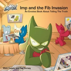 Imp And The Fib Invasion An Emotes Book About Telling the Truth